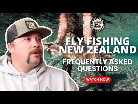 Frequently Asked Questions About Fly Fishing New Zealand