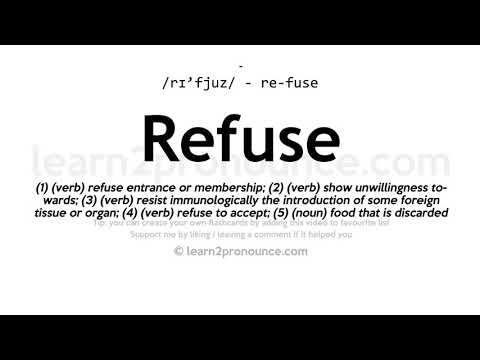 Pronunciation Of Refuse | Definition Of Refuse - Youtube