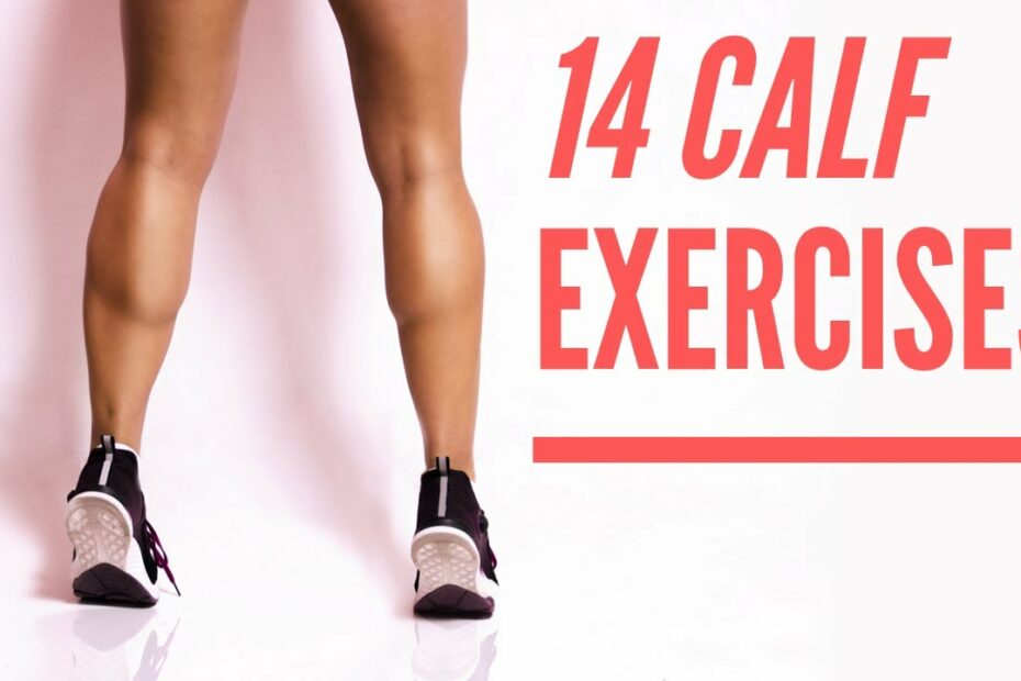 14 Calf Exercises For A Killer Calf Workout - Youtube