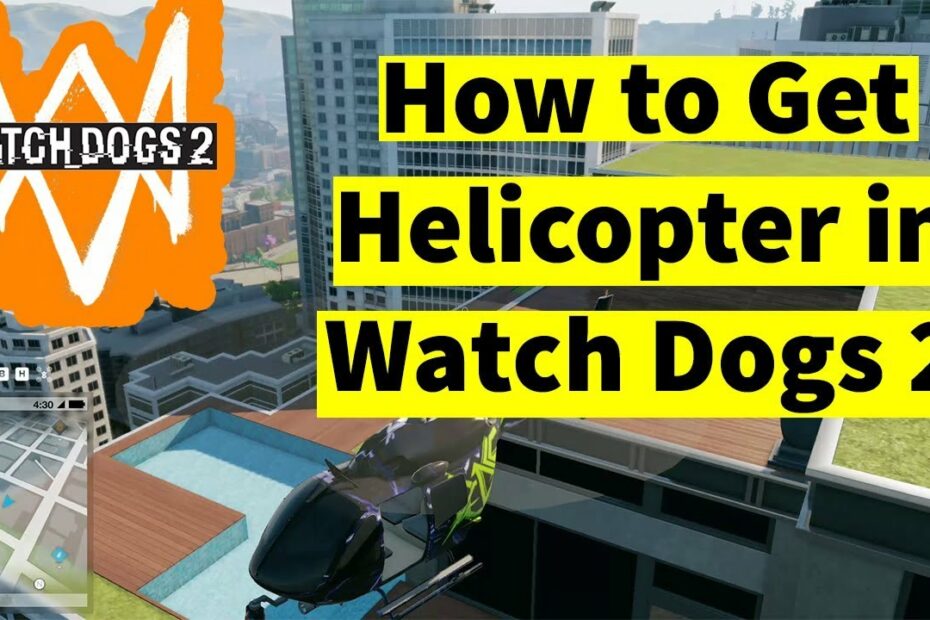 How To Get Helicopter In Watch Dogs 2 | Install Car On Demand Mod 2019 -  Youtube