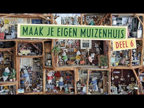 Knutselen & DIY // Maak je eigen Muizenhuis | Deel 6