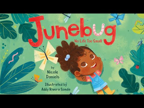 Junebug: No Life Too Small – 🐞 Read aloud of a book about bugs and insects!