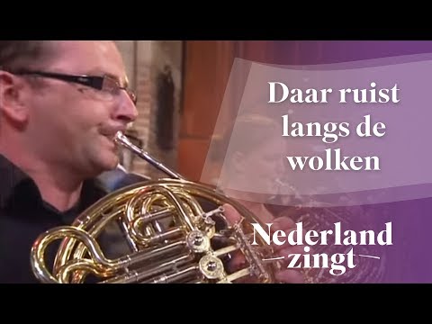 Nederland Zingt: Daar ruist langs de wolken